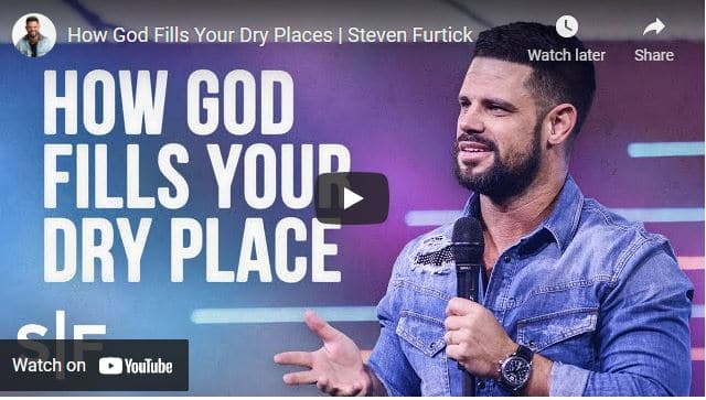 Pastor Steven Furtick Sermon - How God Fills Your Dry Places