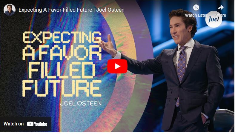 Pastor Joel Osteen: Expecting A Favor-Filled Future - Naijapage