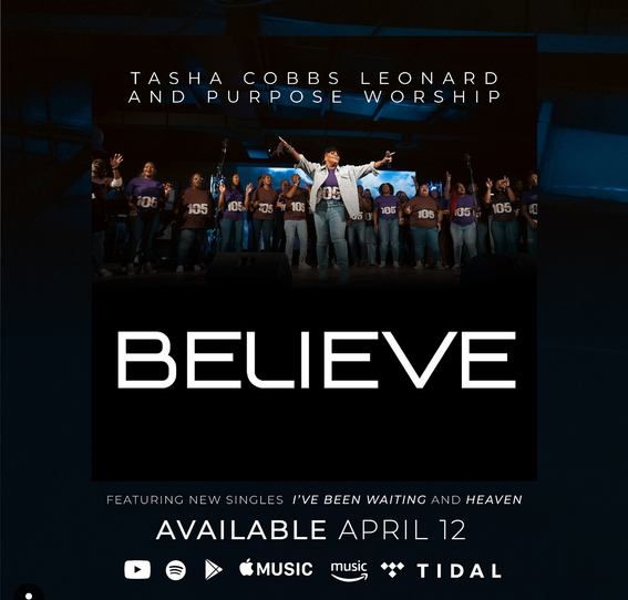 Tasha Cobbs Leonard And Purpose Worship Debuts “Believe” EP - Naijapage