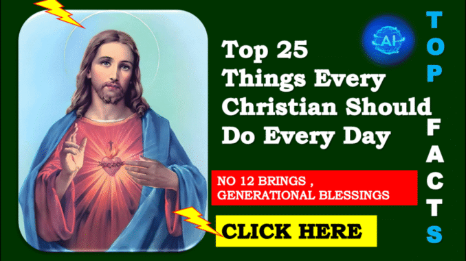 Top 25 Things Every Christian Should Do Every Day